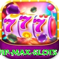 63vip Max Slots